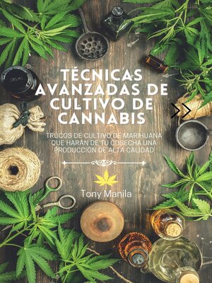 Técncias Avanzadas De Cultivo De Cannabis - Audiobook